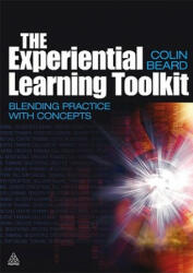 The Experiential Learning Toolkit: Blending Practice with Concepts (2010)