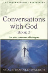 Conversations with God - Book 3 - Neale Donald Walsch (2000)