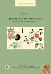 BEVEZETÉS A MATEMATIKÁBA - INFORMATIKAI ALKALMAZÁSOKKAL (2006)