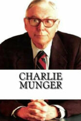 Charlie Munger: A Biography - Chase Archibald (ISBN: 9781717550088)