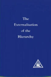 Externalization of the Hierarchy - Alice A. Bailey (1983)