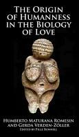 Origin of Humanness in the Biology of Love (2009)