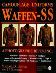 Camouflage Uniforms of the Waffen-SS: A Photographic Reference (ISBN: 9780887408038)