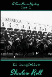 Shadow Roll - Ki Longfellow (ISBN: 9781937819002)
