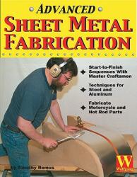 Advanced Sheet Metal Fabrication - Timothy Remus (2003)