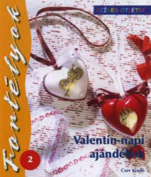 Valentin-napi ajándékok /Fortélyok 2. /szín. ötl (2006)