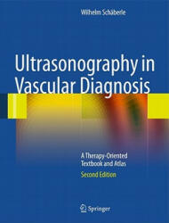 Ultrasonography in Vascular Diagnosis - Wilhelm Schäberle (2011)