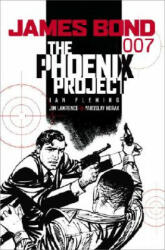 James Bond - the Phoenix Project - Jim Lawrence, Yaroslav Horak (2007)