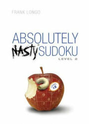 Absolutely Nasty (R) Sudoku Level 2 - Frank Longo (2007)