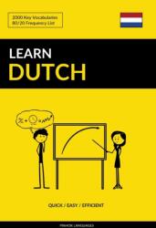 Learn Dutch - Quick / Easy / Efficient - Pinhok Languages (ISBN: 9781544157443)