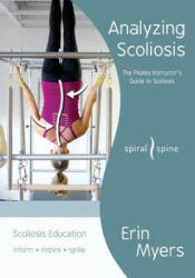 Analyzing Scoliosis - Erin Myers (ISBN: 9781717248305)