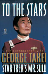 To the Stars - George Takei (1995)