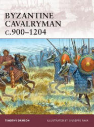 Byzantine Cavalryman c. 900-1204 - Timothy Dawson (2009)