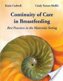 Continuity of Care in Breastfeeding: Best Practices in the Maternity Setting: Best Practices in the Maternity Setting (2008)