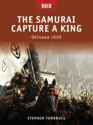 Samurai Capture a King - Stephen Turnbull (2009)