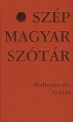 SZÉP MAGYAR SZÓTÁR (ISBN: 9789638809216)