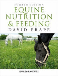 Equine Nutrition Feeding 4e (2010)