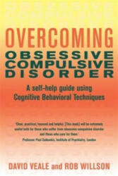 Overcoming Obsessive Compulsive Disorder - David Veale, Rob Willson (2009)