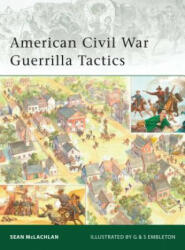 American Civil War Guerrilla Tactics - Sean McLachlan (2009)