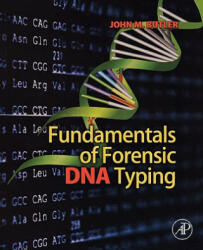 Fundamentals of Forensic DNA Typing - John Butler (2009)
