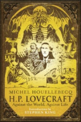 H. P. Lovecraft: Against the World, Against Life - Michel Houellebecq (2008)
