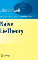 Naive Lie Theory - John Stillwell (2008)