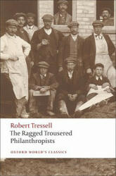 Ragged Trousered Philanthropists - Robert Tressell (2009)