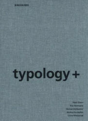 typology+ - Peter Ebner, Eva Herrmann, Roman Höllbacher, Markus Kuntscher, Ulrike Wietzorrek, Steven Lindberg (2009)