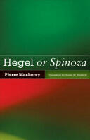 Hegel or Spinoza - Pierre Macherey (2011)