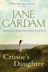 Crusoe's Daughter - Jane Gardam (2012)