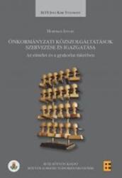 Hoffmann István - Önkormányzati Közszolgáltatások Szervezése És Igazgatása (ISBN: 9789632840888)