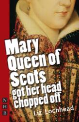 Mary Queen of Scots Got Her Head Chopped Off (2010)