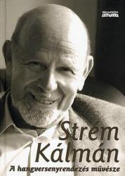 A HANGVERSENYRENDEZÉS MűVÉSZETE (ISBN: 9789638615763)