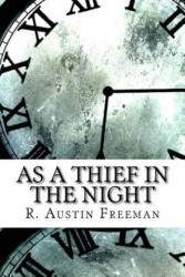 As a Thief in the Night - R Austin Freeman (ISBN: 9781974627424)