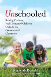 Unschooled (ISBN: 9781641600637)