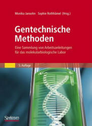 Gentechnische Methoden - Monika Jansohn, Sophie Rothhämel (2011)