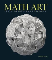 Math Art - Stephen Ornes (ISBN: 9781454930440)