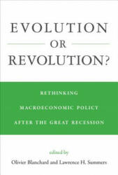 Evolution or Revolution? - Olivier Blanchard, Lawrence H. Summers (ISBN: 9780262039369)