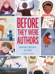 Before They Were Authors: Famous Writers as Kids - Elizabeth Haidle (ISBN: 9781328801531)