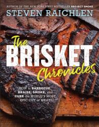 Brisket Chronicles - Steven Raichlen (ISBN: 9781523505487)