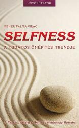 Selfness - a tudatos önépítés trendje (ISBN: 9789638853615)
