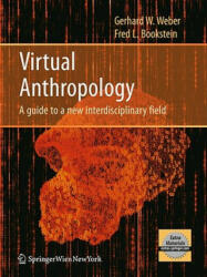 Virtual Anthropology - Gerhard W. Weber, Fred L. Bookstein (2010)