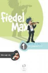 Fiedel-Max - Der große Auftritt, Band 1. Klavierbegleitung - Andrea Holzer-Rhomberg (ISBN: 9783920470542)