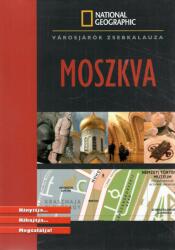 Moszkva útikönyv National Geographic - Városjárók zsebkalauza (ISBN: 9789639810525)