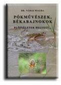 Pókművészek, békabajnokok - előitéletek helyett (ISBN: 9789639412637)