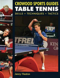 Table Tennis: Skills Techniques Tactics (2009)