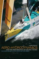 Aero-hydrodynamics and the Performance of Sailing Yachts - Fabio Fossati (2009)