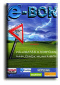 e-BOK avagy Válogatás a kortárs naplóírók munkáiból (ISBN: 9789639888746)