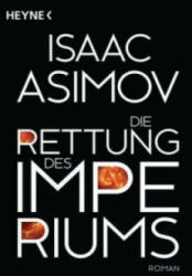Die Rettung des Imperiums - Isaac Asimov (ISBN: 9783453528376)