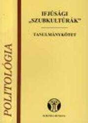 Ifjúsági `szubkultúrák` (ISBN: 9789637372018)
